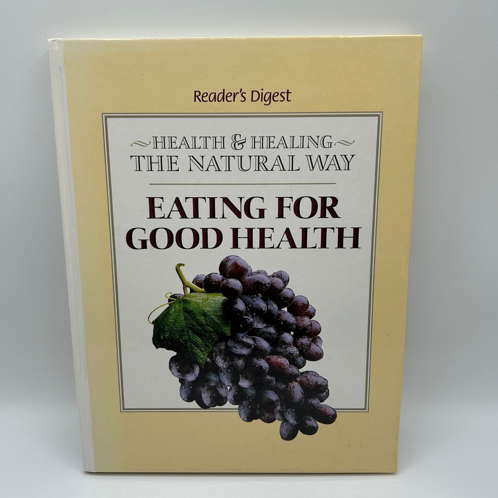 Readers Digest‎ Eating for Good Health Natural Way Hardcover Book 1995 Nutrition